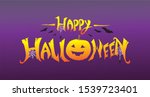 happy halloween horror teks... | Shutterstock .eps vector #1539723401