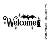 Welcome Halloween Slogan...
