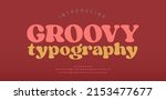 70s retro groovy alphabet... | Shutterstock .eps vector #2153477677