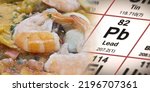 Small photo of Presence of lead in frozen crustaceans - HACCP (Hazard Analyses and Critical Control Points) concept with the Mendeleev periodic table - Food Safety and Quality Control in food industry