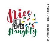 Nice Until Proven Naughty ...