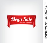 red  paper banner for mega sale.... | Shutterstock .eps vector #568569757
