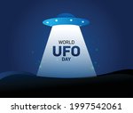 World Ufo Day. Flying Saucer In ...
