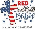 Red White And Blessed Lettering....