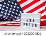 American flag. Lightbox with text USA PROUD Flag of the united states of America. July 4th Independence Day. USA patriotism national holiday. Usa proud. Freedom concept