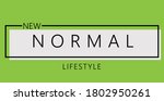 new normal lifestyle after... | Shutterstock .eps vector #1802950261