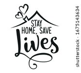 stay home save lives  ... | Shutterstock .eps vector #1675143634