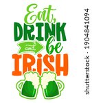 Eat  Drink And Be Irish   Funny ...