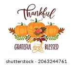 Thankful  Grateful And Blessed  ...