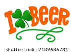 I Love Beer   Funny St Patrick...