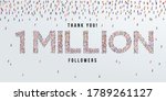 Thank You 1 Million Or One...