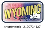 Welcome To Wyoming Vintage...