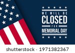 Memorial Day Background Design. We will be closed for Memorial Day. Vector illustration.