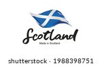 Made In Scotland Handwritten...
