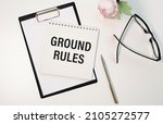 Notepad With Text Ground Rules...
