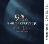 September 9th Happy salvation of Izmir (Turkish translation: 9 Eylül İzmir