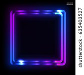 colorful neon frame on a dark... | Shutterstock .eps vector #635403527