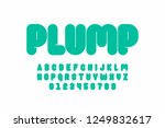Plump Font Design  Thick...