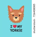 stock-vector-dog-breed-yorkshire-toy-terrier-caption-i-love-my-yorkie-726408085.jpg