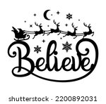 Believe.christmas Vector Phrase....