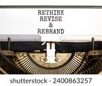 Small photo of Rethink revise rebrand symbol. Concept word Rethink Revise and Rebrand typed on old typewriter. Beautiful white paper background. Business brand motivational rethink revise rebrand concept. Copy space