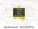 Small photo of Today is a new beginning symbol. Concept words Today is a new beginning on beautiful blackboard. Beautiful snow background. Business today is new beginning concept. Copy space.