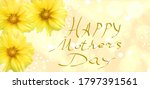 happy mother s day   lettering... | Shutterstock . vector #1797391561