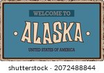 Welcome To Alaska Vintage...