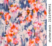 Blurry fuzzy floral seamless repeat pattern. Color blurred abstract flowers in trendy style. Backdrop for cloth, dress, fabric, textile, texture or wrapping.