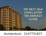 Small photo of Motivational quote with text THE BEST VIEW COMES AFTER THE HARDEST CLIMB