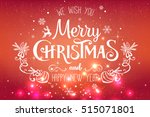 christmas and new year... | Shutterstock .eps vector #515071801