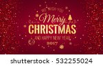 christmas and new year... | Shutterstock .eps vector #532255024