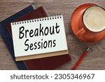 Small photo of open notepad with spring. a cup of coffee. text Breakout Session