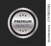 silver badge premium quality... | Shutterstock .eps vector #1747805381