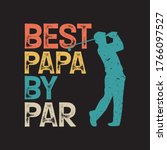 Best Papa By Par Tshirt Design...