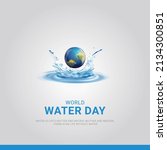 world water day. globe concept  ... | Shutterstock .eps vector #2134300851