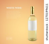 photorealistic bottle of white... | Shutterstock .eps vector #1270199611