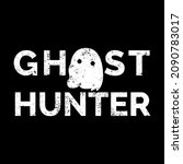 ghost hunter  white ghost and... | Shutterstock .eps vector #2090783017