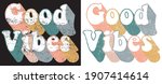 70s retro good vibes slogan... | Shutterstock .eps vector #1907414614