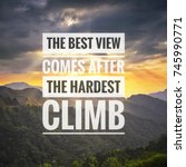 Small photo of Inspiration motivational quotes with background of sunset mountain. The best view comes after the hardest climb
