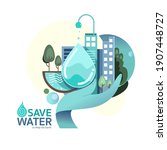 save water to help the world... | Shutterstock .eps vector #1907448727