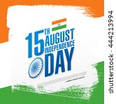 independence day of india. 15... | Shutterstock .eps vector #444213994