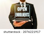 Small photo of Handwriting text Open Enrolments. Concept meaning when employees may make changes to elected fringe benefit Presenting New Technology Ideas Discussing Technological Improvement
