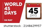 World 45 Days  04 May  Calendar ...