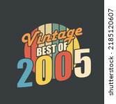 Vintage Best of 2005. 2005 Vintage Retro Birthday