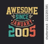 Awesome Since January 2005. Born in January 2005 Retro Vintage Birthday