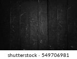 black wood. blackboard. dark.... | Shutterstock . vector #549706981