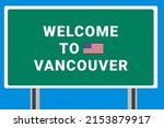 City Of Vancouver. Welcome To...