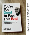 Small photo of Uttarakhand, India - March 11, 2023: Cover of You're Too Good to Feel This Bad: An Orthodox Approach to Living an Unorthodox Life by Nate Dallas