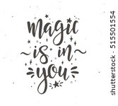 magic is in you inspirational... | Shutterstock .eps vector #515501554
